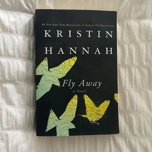 Fly Away by Kristin Hannah